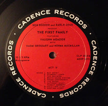 Carica l&#39;immagine nel visualizzatore di Gallery, Bob Booker And Earle Doud Featuring Vaughn Meader With Earle Doud - Naomi Brossart - Bob Booker - Norma Macmillan : The First Family (LP, Album, Mono, Roc)

