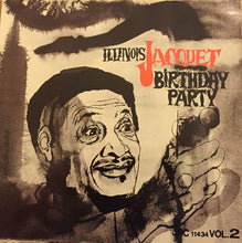 Carica l&#39;immagine nel visualizzatore di Gallery, Illinois Jacquet : Birthday Party (Vol. 2) (LP, Album, RE, Mon)

