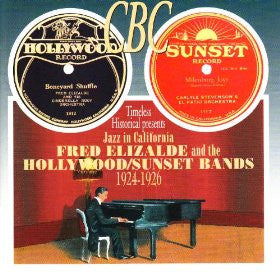 Various : Fred Elizalde And The Hollywood/Sunset Bands 1924 - 1926 (CD, Comp)