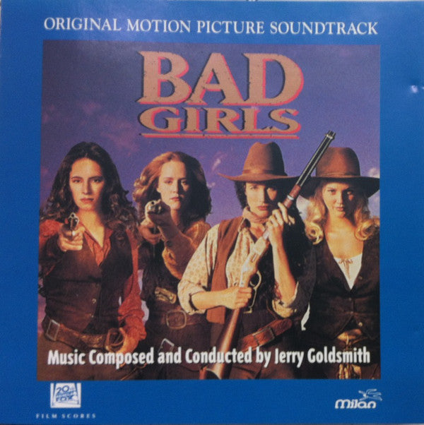 Jerry Goldsmith : Bad Girls (Original Motion Picture Soundtrack) (CD, Album)