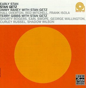 Stan Getz With Jimmy Raney & Terry Gibbs : Early Stan (CD, Comp, RE, RM)