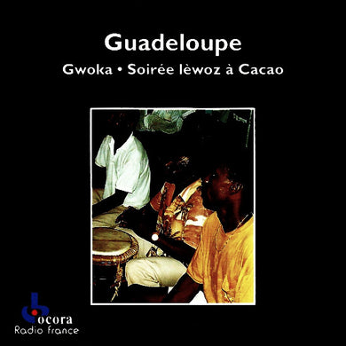 Various : Guadeloupe : Gwoka - Soirée Lèwoz À Cacao (CD, Album)
