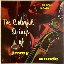 Carica l'immagine nel visualizzatore di Gallery, Jimmy Woode : The Colorful Strings Of Jimmy Woode (LP, Album, Mono)
