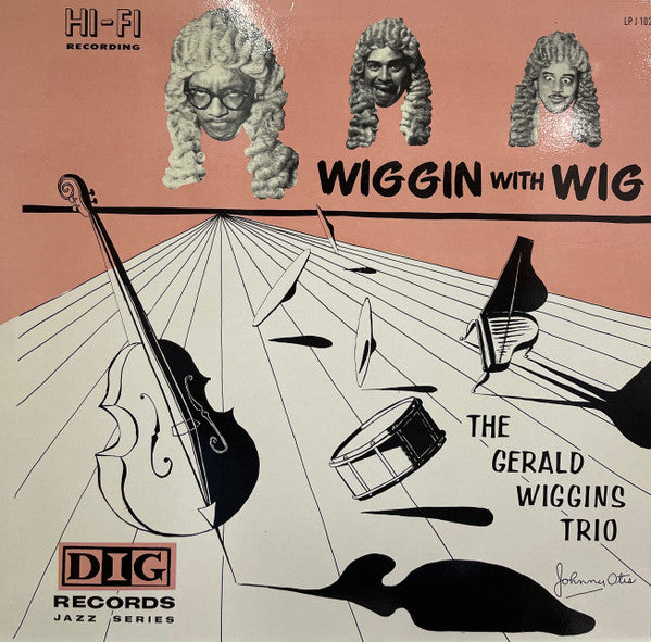The Gerald Wiggins Trio : Wiggin With Wig (LP, Album, RE)