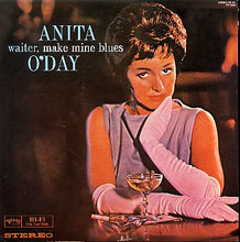 Carica l&#39;immagine nel visualizzatore di Gallery, Anita O&#39;Day : Waiter, Make Mine Blues (LP, Album, RE)
