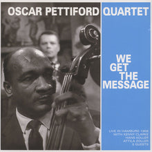 Carica l&#39;immagine nel visualizzatore di Gallery, The Oscar Pettiford Quartet : We Get The Message (LP, Album)
