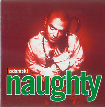 Carica l'immagine nel visualizzatore di Gallery, Adamski : Naughty (CD, Album)
