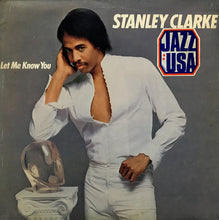 Carica l&#39;immagine nel visualizzatore di Gallery, Stanley Clarke : Let Me Know You (LP, Album)
