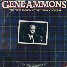 Carica l&#39;immagine nel visualizzatore di Gallery, Gene Ammons : The Gene Ammons Story: Organ Combos (2xLP, Comp, RM)
