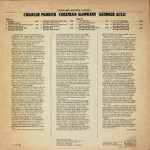 Carica l&#39;immagine nel visualizzatore di Gallery, Charlie Parker, Coleman Hawkins, Georgie Auld : Unearthed Masters - Volume I (LP, Comp, Mono)
