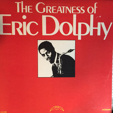 Eric Dolphy : The Greatness Of Eric Dolphy (LP)