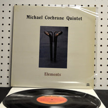 Carica l&#39;immagine nel visualizzatore di Gallery, Michael Cochrane Quintet : Elements (LP, Album)
