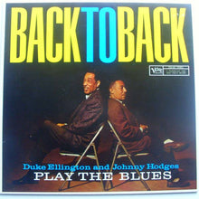 Carica l&#39;immagine nel visualizzatore di Gallery, Duke Ellington &amp; Johnny Hodges : Back To Back (Duke Ellington And Johnny Hodges Play The Blues) (LP, Album, RE)
