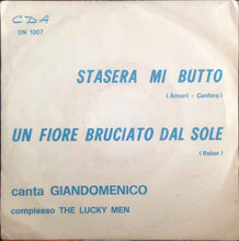 Carica l&#39;immagine nel visualizzatore di Gallery, Giandomenico - The Lucky Men : Stasera MI Butto (7&quot;)
