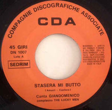 Carica l&#39;immagine nel visualizzatore di Gallery, Giandomenico - The Lucky Men : Stasera MI Butto (7&quot;)
