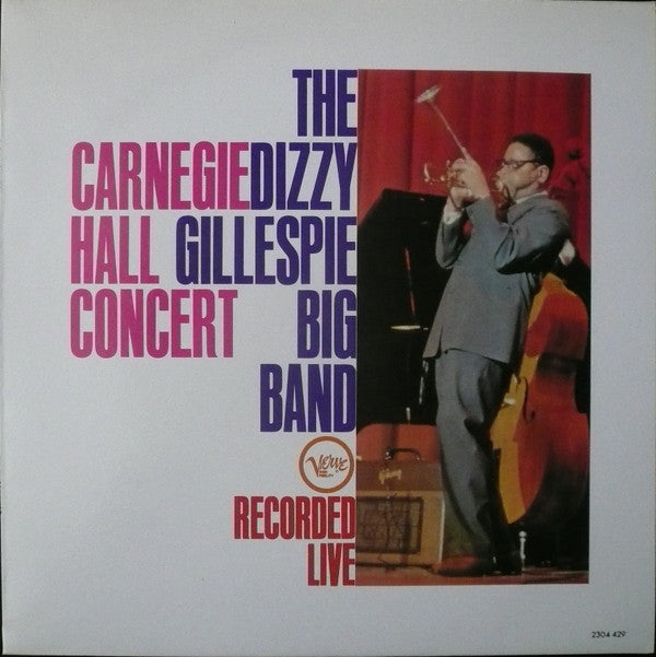 Dizzy Gillespie Big Band : Carnegie Hall Concert - Recorded Live (LP, Album, Mono, RE)