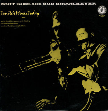 Zoot Sims And Bob Brookmeyer : Tonite's Music Today (LP, Album, RE)