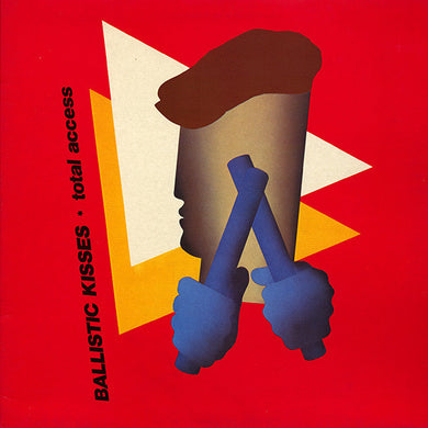 Ballistic Kisses : Total Access (LP, Album)