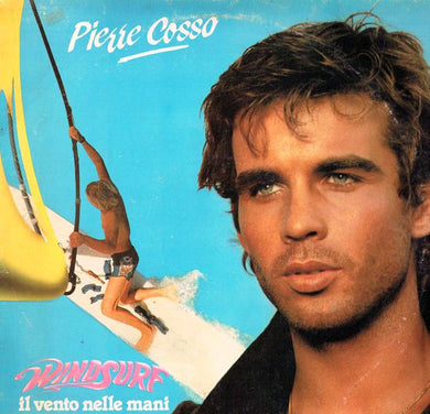 Pierre Cosso : Windsurf (Il Vento Nelle Mani) (Colonna Sonora Originale) (12