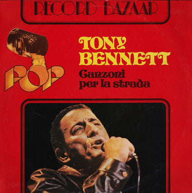 Tony Bennett : Canzoni Per La Strada (LP, Comp)