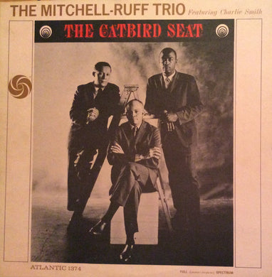 The Mitchell-Ruff Trio : The Catbird Seat (LP, Album, Mono)