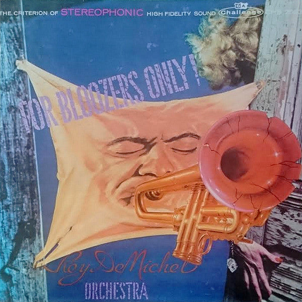 Rey DeMichel And His Orchestra : For Bloozers Only! (LP, Album, RE)