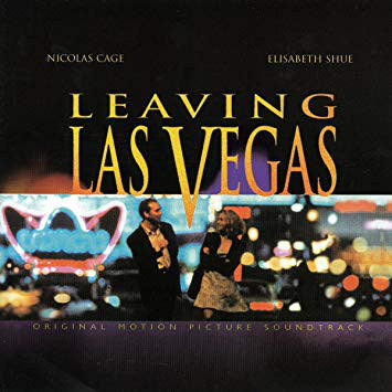 Mike Figgis : Leaving Las Vegas (Original Motion Picture Soundtrack) (CD, Album)