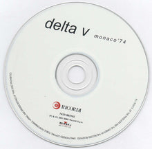 Carica l&#39;immagine nel visualizzatore di Gallery, Delta V : Monaco &#39;74 (CD, Album)
