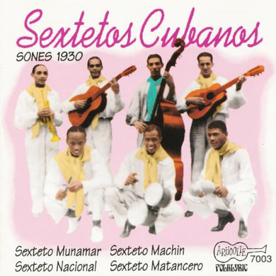 Sexteto Munamar / Sexteto Machín / Sexteto Nacional / Sexteto Matancero : Sextetos Cubanos Vol. I (Sones 1930) (CD, Comp)