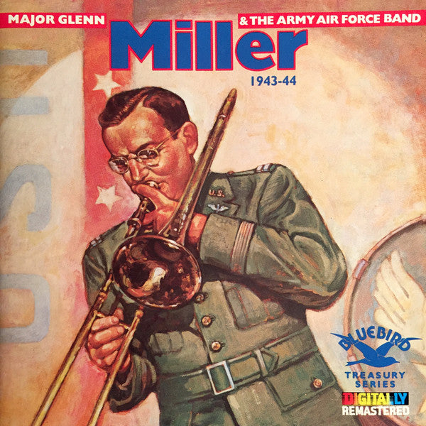 Glenn Miller And The Army Air Force Band : Major Glenn Miller & The Army Air Force Band, 1943-44 (CD)