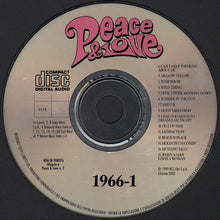 Carica l&#39;immagine nel visualizzatore di Gallery, Various : Peace &amp; Love &#39;60 • 1966-1 (CD, Comp)
