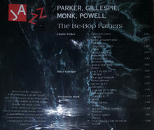 Carica l&#39;immagine nel visualizzatore di Gallery, Charlie Parker, Dizzy Gillespie, Thelonious Monk, Bud Powell : The Be-Bop Fathers (CD, Comp)
