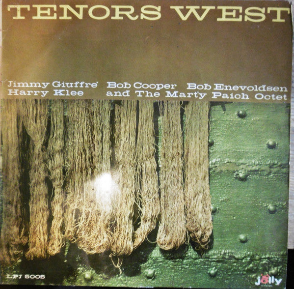 Jimmy Giuffre, Bob Cooper, Harry Klee, Bob Enevoldsen With The Marty Paich Octet : Tenors West (LP, Album, Mono)