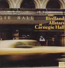 Various : The Birdland Allstars At Carnegie Hall - Featuring Charlie Parker, Count Basie, Billie Holiday, Lester Young, Sarah Vaughan (2xLP, Album)