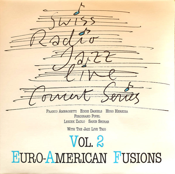 Franco Ambrosetti, Eddie Daniels, Hugo Heredia, Ferdinand Povel, Leszek Zadlo, Sahib Shihab With Jazz Live Trio : Euro-American Fusions (LP, Album)