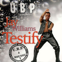 Carica l&#39;immagine nel visualizzatore di Gallery, Urban Blues Project Presents Jay Williams : Testify (2x12&quot;)
