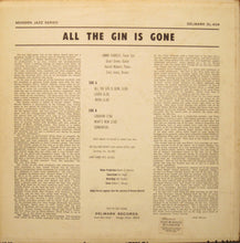 Carica l&#39;immagine nel visualizzatore di Gallery, Jimmy Forrest : All The Gin Is Gone (LP, Album)
