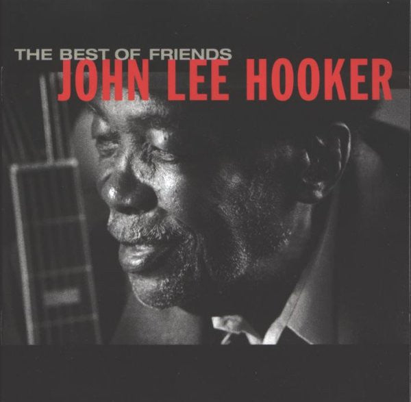 John Lee Hooker : The Best Of Friends (CD, Comp)