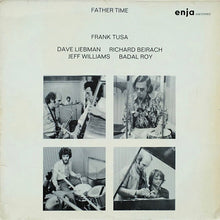 Carica l&#39;immagine nel visualizzatore di Gallery, Frank Tusa, Dave Liebman*, Badal Roy, Richard Beirach, Jeff Williams : Father Time (LP, Album)
