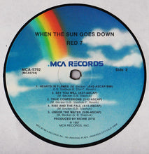Carica l&#39;immagine nel visualizzatore di Gallery, Red 7 : When The Sun Goes Down... (LP, Album, Pin)
