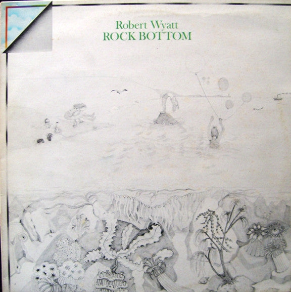 Robert Wyatt : Rock Bottom (LP, Album, RE)