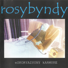 Carica l&#39;immagine nel visualizzatore di Gallery, Rosybyndy : Eskoryazyony Karmyke (CD, Album)
