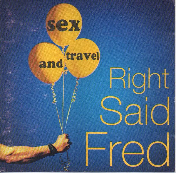 Right Said Fred : Sex And Travel (CD, Album)