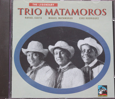Trio Matamoros : The Legendary Trio Matamoros  (CD, Comp)