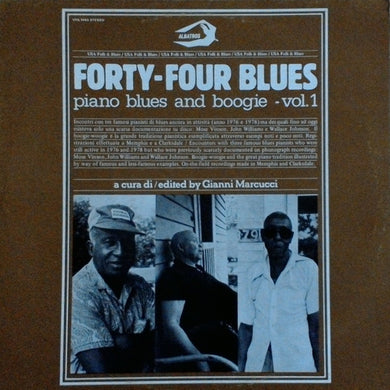 Mose Vinson, John Williams (28), Wallace Pinetop Johnson : Fourty-Four Blues (Piano Blues And Boogie Vol.1) (LP, Album)