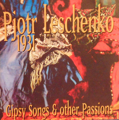 Петр Лещенко : 1931 - Gipsy Songs & Other Passions (CD, Comp)