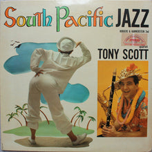 Carica l'immagine nel visualizzatore di Gallery, The Tony Scott Quartet : South Pacific Jazz (LP, Album)
