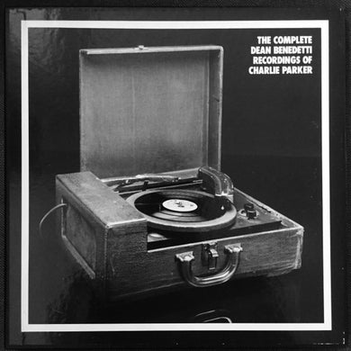 Charlie Parker : The Complete Dean Benedetti Recordings Of Charlie Parker (10xLP + Box)