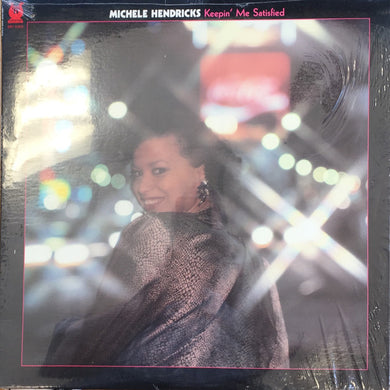 Michèle Hendricks : Keepin' Me Satisfied (LP, Album)