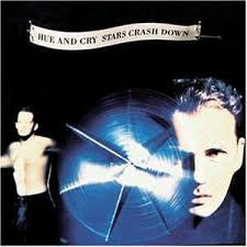 Hue & Cry : Stars Crash Down (LP, Album)